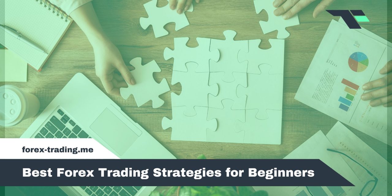 Best Forex Trading Strategies for Beginners