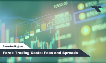 Forex Trading Costs: Fees and Spreads