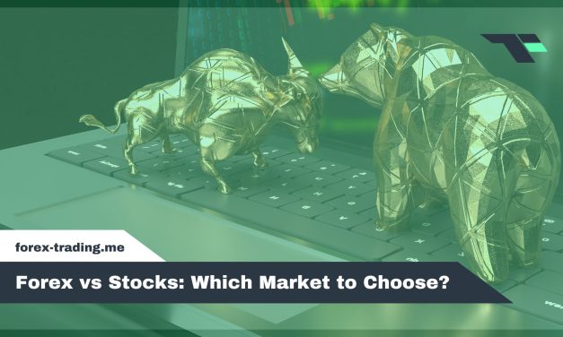 Forex vs Stocks: Which Market to Choose?